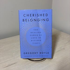 Cherished Belonging Gregory Boyle HB Inspirational Faith Compassion Stories
